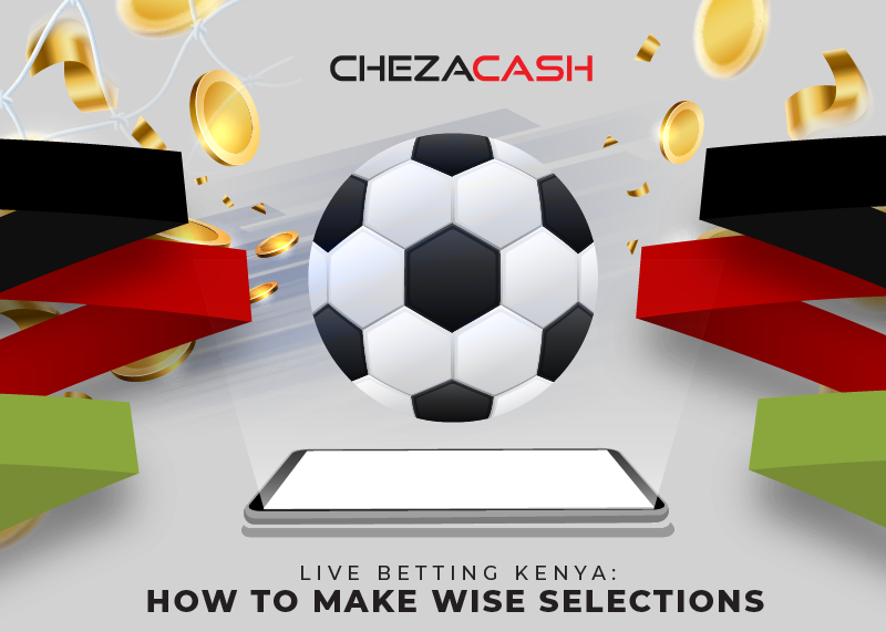 Live-Betting-Kenya-How-to-Make-Wise-Selections-sports-featured-image