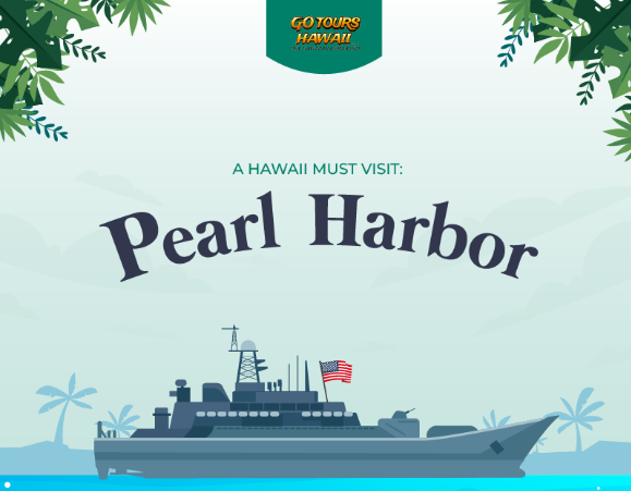 A Hawaii Must Visit: Pearl Harbor